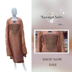 ✨ Nazaqat Suits – Diie – Shimmer Suit with Handwork Embroidery and Heavy Embroidered Organza Dupatta
